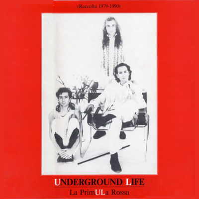 LP - Underground Life La primula rossa